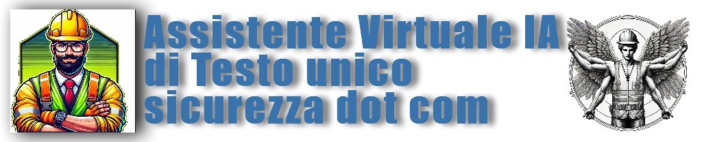 l'assistente con motore di Intelligenza artificiale esperto anche in Sicurezza sul lavoro